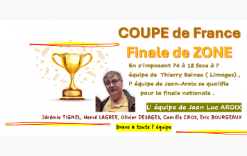 Finale de ZONE de la COUPE de FRANCE le w-e du 30 &amp; 31 Mai 2026