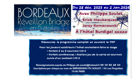 Réveillon Bridge à Bordeaux avec P. SOULET du 28 Décembre 2025 au 02 Janvier 2026 avec conférences / ateliers et tournois